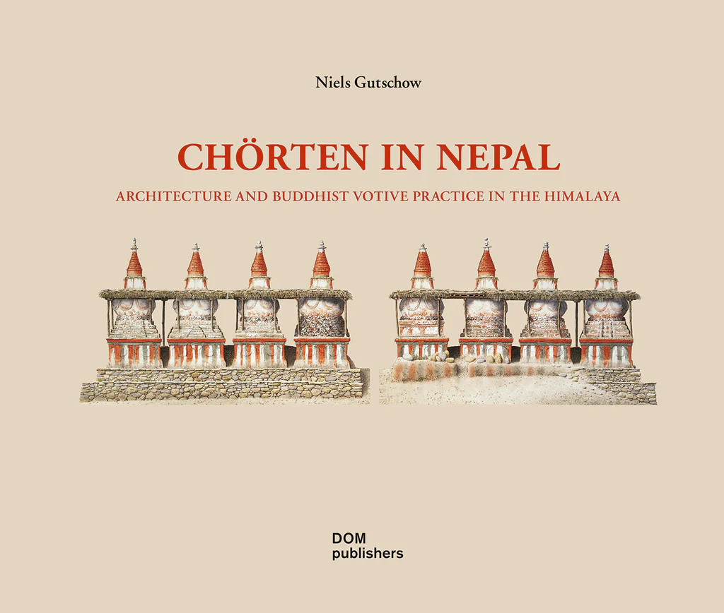 Gutschow N. Chorten in Nepal. Architecture and Buddhist Votive Practice (Гутшоу Н. Чортены Непала. Архитектура и буддийская обетная практика в Гималаях) | (DOM, тверд.)