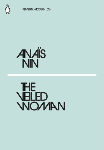 Nin A. The Veiled Woman | (Penguin, PenguinModern, мягк.)
