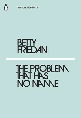 Friedan B. The Problem that Has No Name | (Penguin, PenguinModern, мягк.)