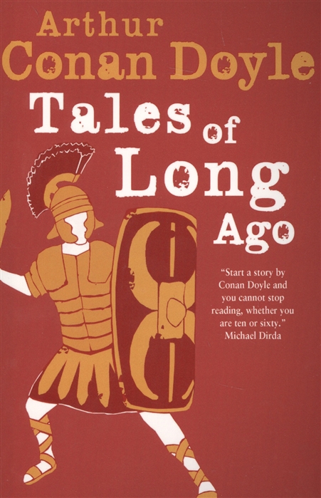 Conan Doyle A. Tales of long ago | (Alma, мягк.)