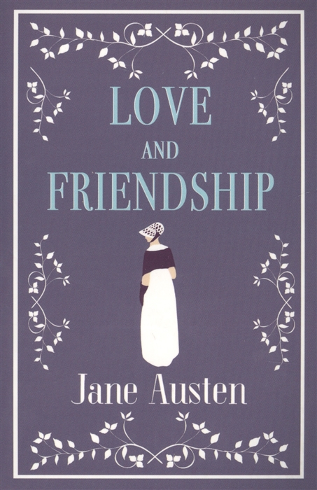 Austen J. Love and Friendship | (Alma Classics, мягк.)