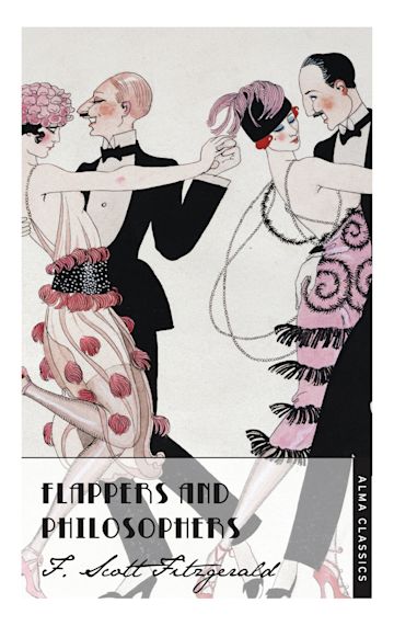 Fitzgerald F. S. Flappers and philosophers | (Alma, клап.)